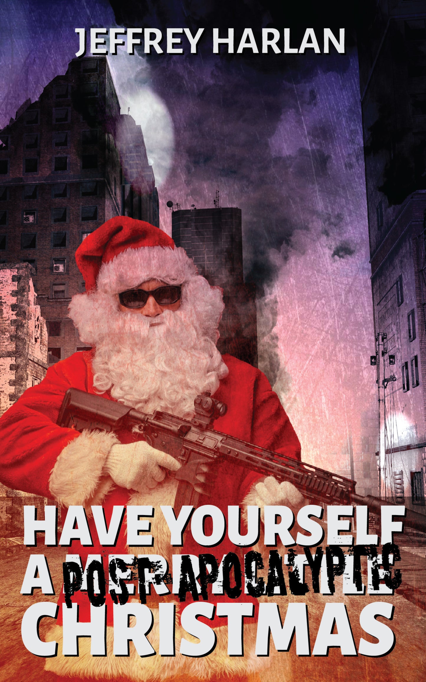 Have Yourself a Post-Apocalyptic Christmas (ebook)
