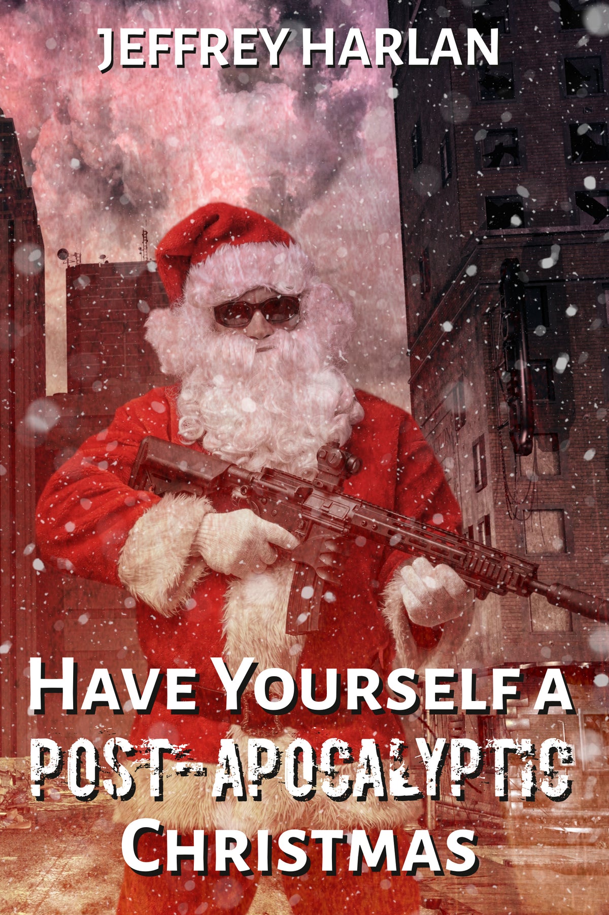 Have Yourself a Post-Apocalyptic Christmas (ebook)